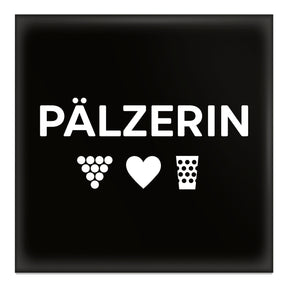 PÄLZERIN Magnet für eine echte Pfälzerin - Schwarz