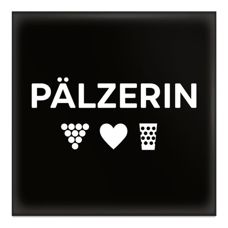 PÄLZERIN Magnet für eine echte Pfälzerin - Schwarz