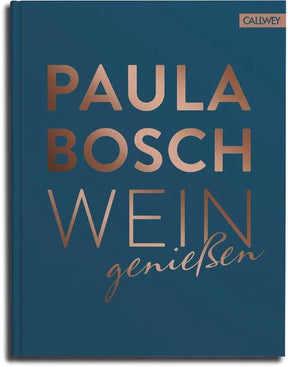 Wein genießen - Paula Bosch