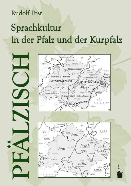 Pfälzisch - Sprachkultur in der Pfalz und der Kurpfalz