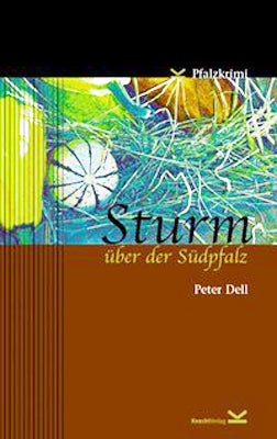 Sturm über der Südpfalz - Peter Dell