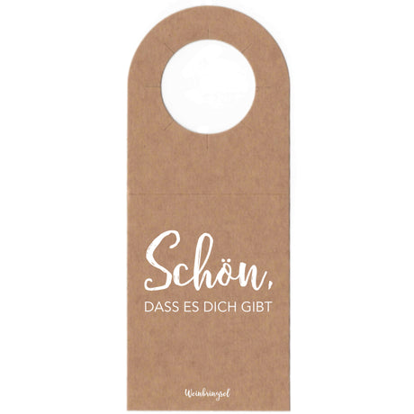 Schön, dass es dich gibt Flaschenanhänger / Weinflaschenanhänger