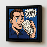Schorle is all! (Mann) Pfalz Pop Art - Leinwand & Bilderrahmen