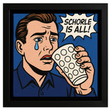 Schorle is all! (Mann) Pfalz Pop Art - Leinwand & Bilderrahmen