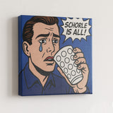 Schorle is all! (Mann) Pfalz Pop Art - Leinwand