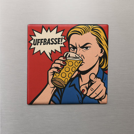 UFFBASSE! Kühlschrankmagnet mit einer Frau - Pfalz Shop