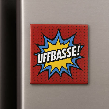 UFFBASSE! Kühlschrankmagnet - Rot - Pfälzisch (Pop Art)