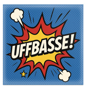 UFFBASSE! Magnet - Blau - Pfälzer Spruch (Pop Art)